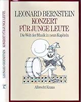 Konzert für junge Leute - Die Welt der Musik in neun Kapiteln. 3813503968 Book Cover