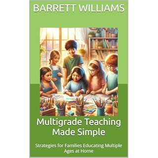 Multigrade Teaching Made Simple Audiobook By Barrett Williams cover art