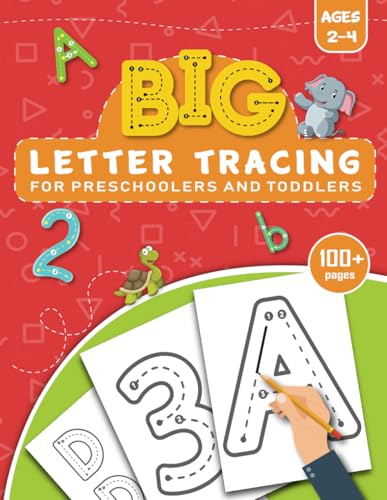 BIG Letter Tracing for Preschoolers and Toddlers ages 2-4: Homeschool Preschool Learning Activities for 3 year olds (Big ABC Books)