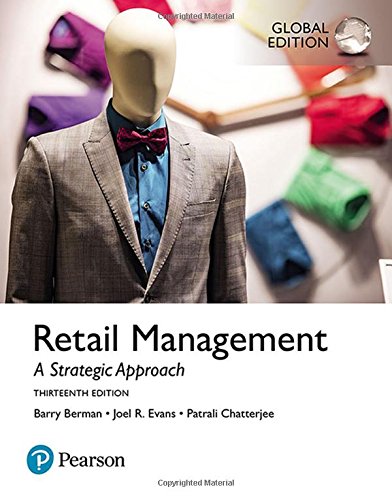 RETAIL MANAGEMENT: A STRATEGIC APPROACH, GLOBAL EDITION, 13TH ED.