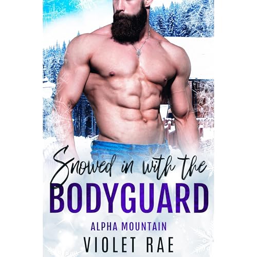 Snowed in with the Bodyguard Audiolibro Por Violet Rae arte de portada