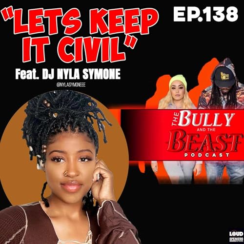 Ep. 138 "Lets Keep it Civil" Feat DJ Nyla Symone Podcast Por  arte de portada
