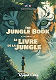  The Jungle Book / Le Livre de la Jungle: Illustrated English–French Bilingual Edition  Édition Bilingue Anglais–Français Illustrée