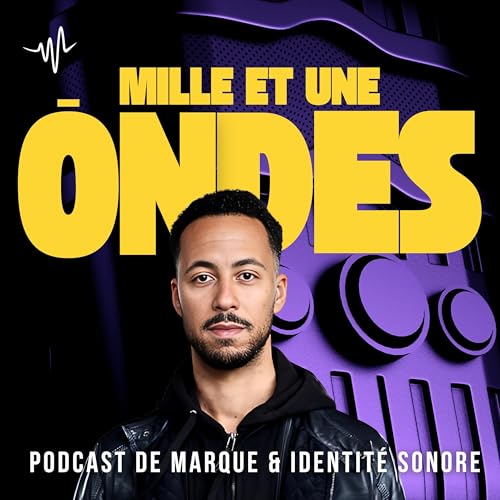 Mille et une Ondes | Podcast de marque et identit&eacute; sonore cover art