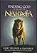Finding God in the Land of Narnia (Saltriver)
