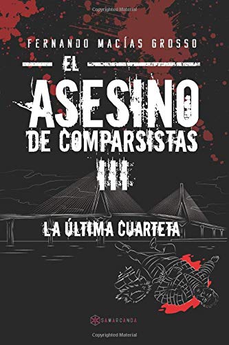El asesino de comparsistas III: La última cuarteta