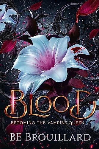 Blood: Becoming the Vampire Queen (English Edition)