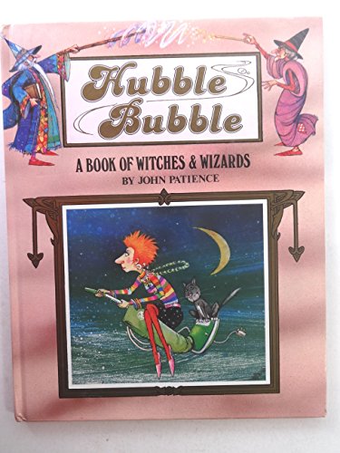 Hubble Bubble: A Book of Witches and Wizards 0710505477 Book Cover
