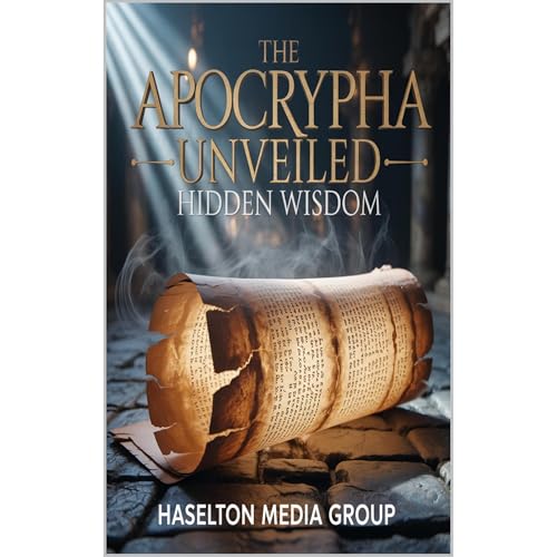 The Apocrypha Unveiled Audiolibro Por Haselton Media Group arte de portada