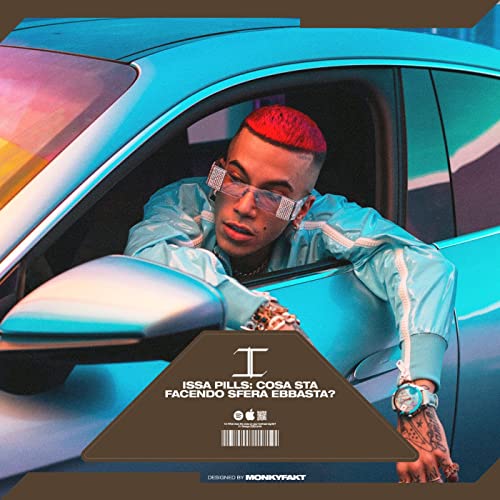 Page de couverture de ISSA PILLS - COSA STA FACENDO SFERA EBBASTA ?