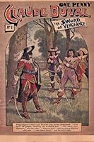 Claude Duval: The Sword of Vengeance (Penny Dreadful Press) (Volume 1) 1512129518 Book Cover