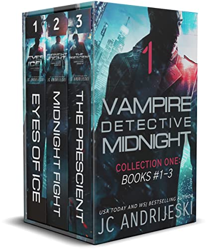 Vampire Detective Midnight Collection One: Books #1-3: A Science Fiction Vampire Detective Novel Box Set (Vampire Detective Midnight Box Sets Book 1)