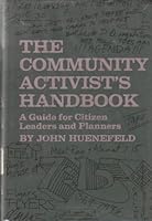The Community Activist's Handbook: A Guide to Organizing, Financing, and Publicizing Community Campaigns 0807008842 Book Cover