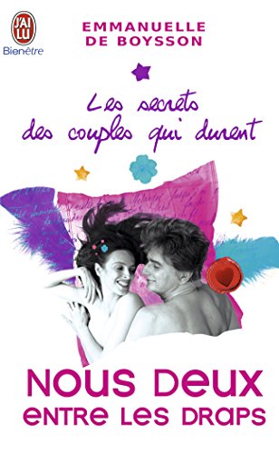 Les secrets des couples qui durent : Tome 4, Nous deux entre les draps
