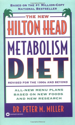 The New Hilton Head Metabolism Diet: Revised for the 1990's and Beyond All New Menu Plans Based On new Foods and New Research image 2