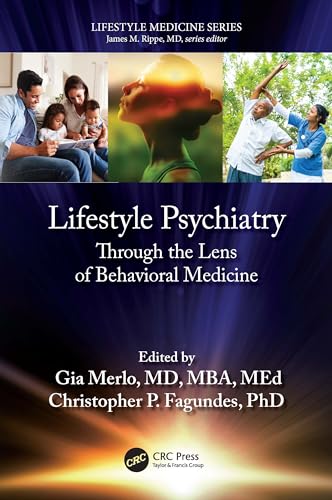 Lifestyle Psychiatry: Through the Lens of Behavioural Medicine (L...