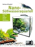 garnelen nano cube ohne filter  Nano-Süßwasseraquarien: Einrichtung, Pflege, Minifische, Garnelen, Wasserpflanzen (Süßwasseraquaristik)