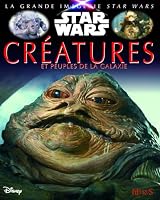 Star Wars : Créatures et peuples de la Galaxie 2215145382 Book Cover