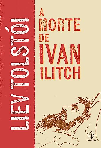 A morte de Ivan Ilitch (Clássicos da literatura mundial)