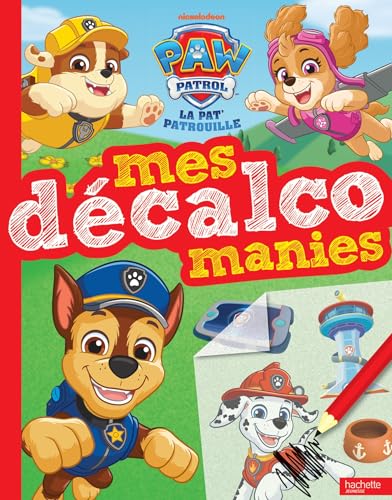 La Pat' Patrouille - Mes décalcomanies: Livre de décalcomanies