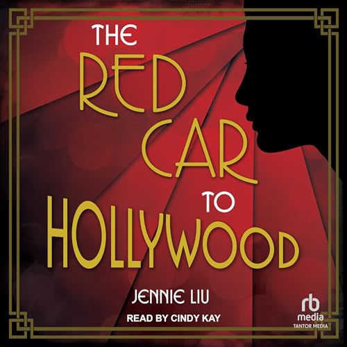 The Red Car to Hollywood by Jennie Liu episode artwork