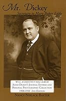 Mr. Dickey: Secretary to Mary Baker Eddy 0972627340 Book Cover