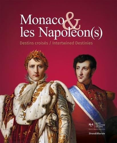 Monaco Et Les Napoléon(S): Destins Croisés