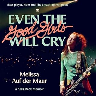 Page de couverture de Even the Good Girls Will Cry