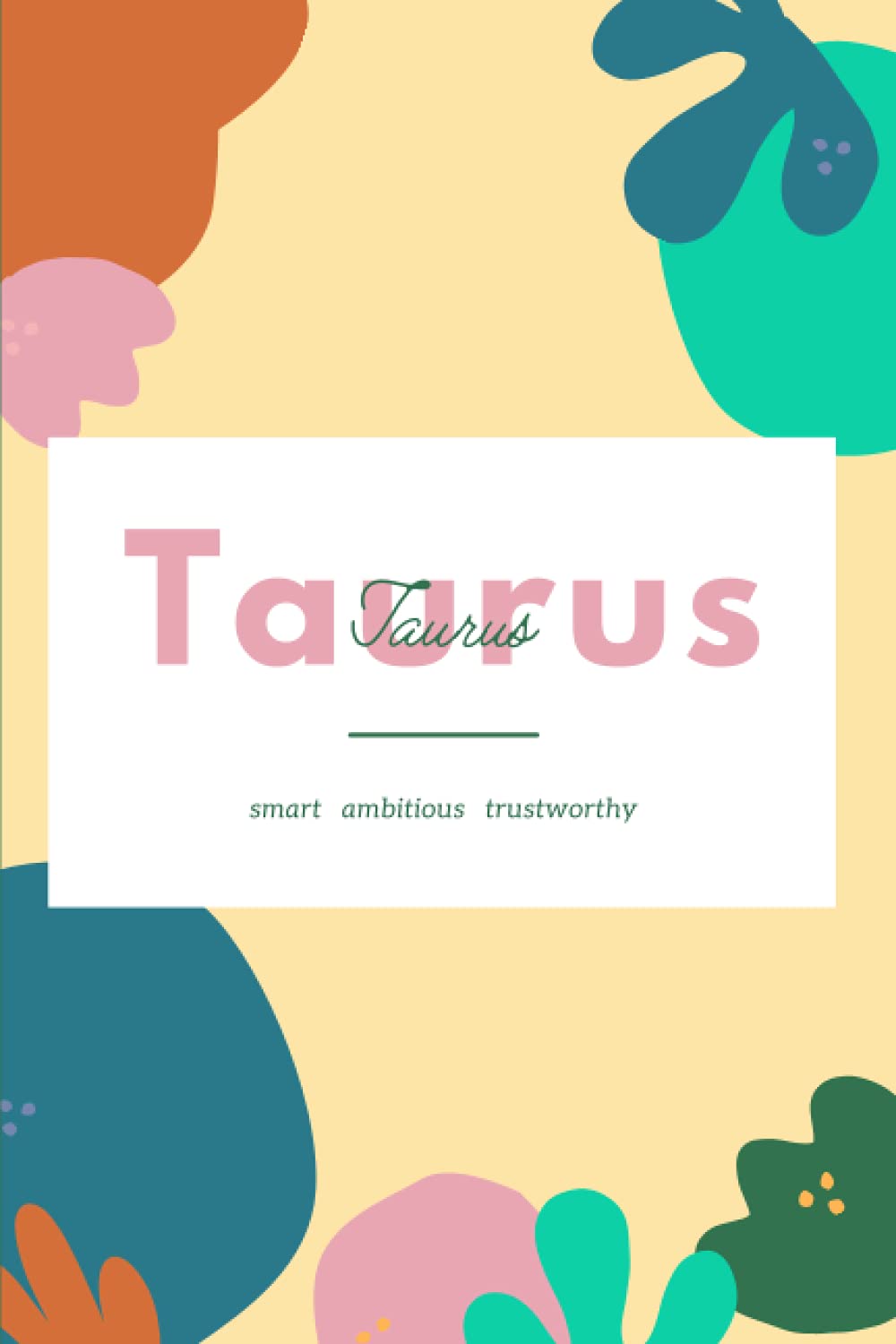 Taurus: Zodiac Journal | Astrology Journal | Taurus Zodiac Notebook | 120 Lined Pages (Zodiac Collection)