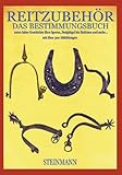 Reitzubehör: Das Bestimmungsbuch
