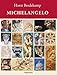 Produktbild Michelangelo (Allgemeines Programm - Sachbuch): Nominiert für den Preis der Leipziger Buchmesse 2022 in der Kategorie Sachbuch (Shortlist)