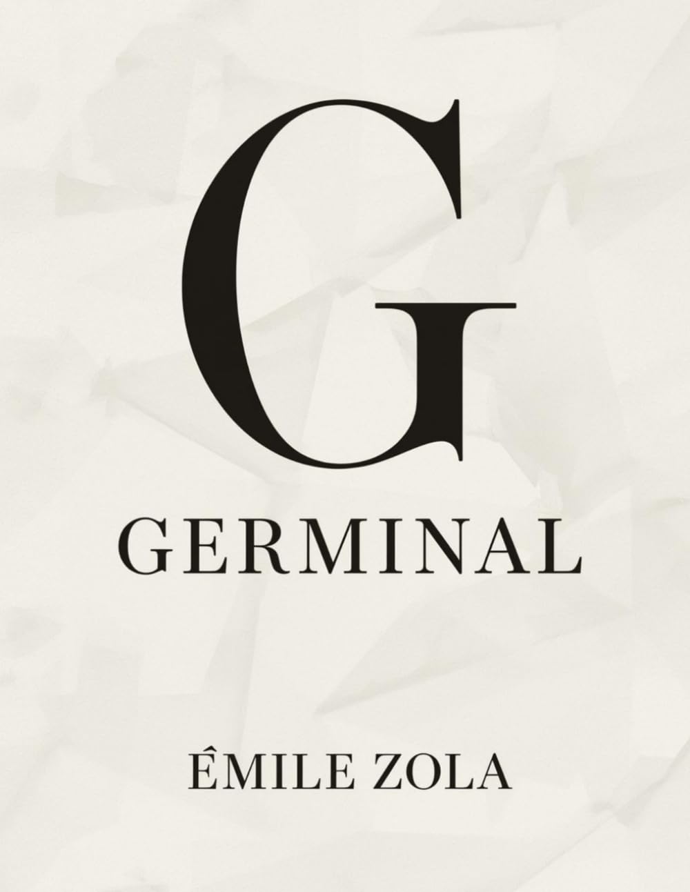 Germinal (Edición española): Una novela clásica sobre la lucha social y la dignidad humana