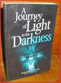 Paperback A journey of light in the darkness Book
