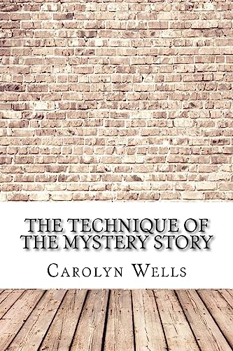The Technique of the Mystery Story