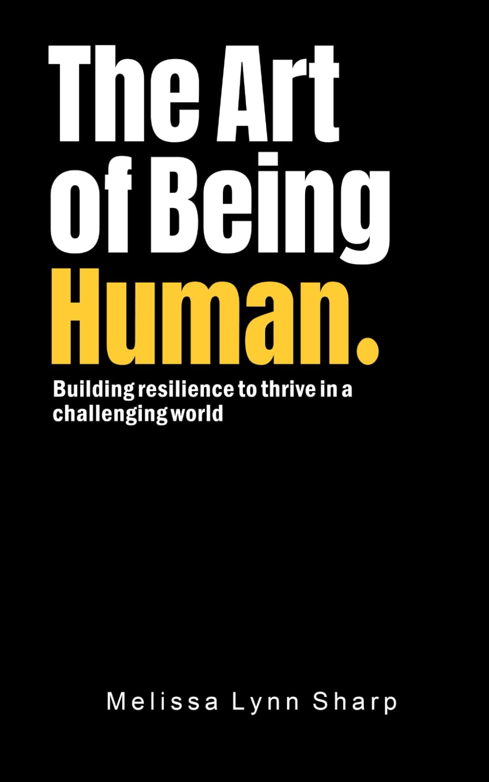 The Art of Being Human