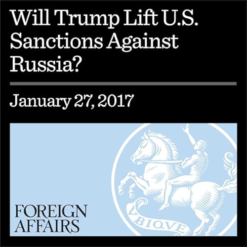 『Will Trump Lift U.S. Sanctions Against Russia?』のカバーアート