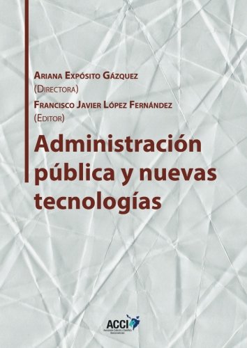 Administración pública y nuevas tecnologías (Gestión y atención sanitaria)