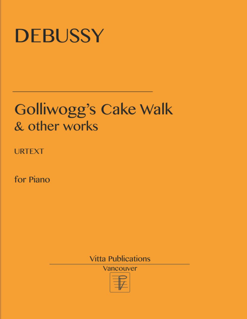 Debussy Golliwogg's cake walk: & other works