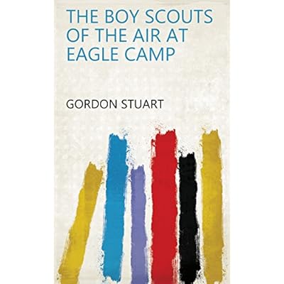 The Boy Scouts of the Air at Eagle Camp