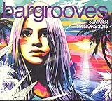 Bargrooves Summer Sessions 2015