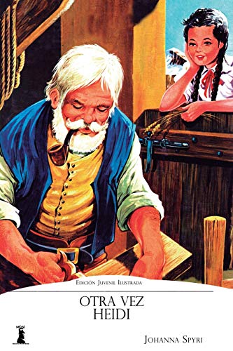 Otra vez Heidi: Edición Juvenil Ilustrada