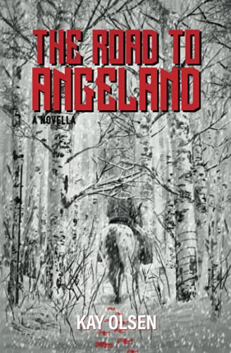 Road to Angeland: A Novella Road to Angeland: A Novella