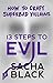 13 Steps To Evil: How to Craft Superbad Villains (Better Writers Series)