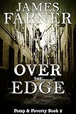 Over the Edge (Pomp and Poverty Book 2)