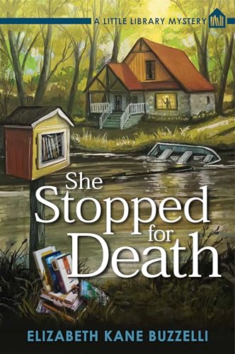 She Stopped for Death: A Little Library Mystery