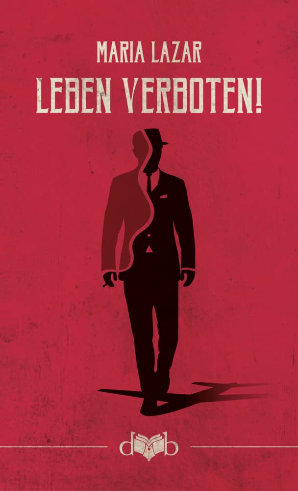 Leben verboten!: Roman