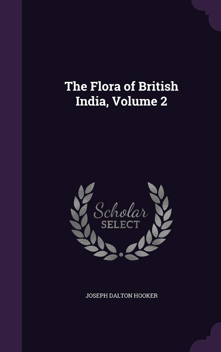 The Flora of British India, Volume 2