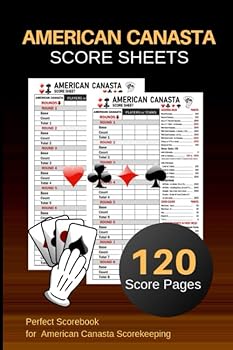 American Canasta Score Sheets: American Canasta Score Pads | Perfect Scorebook for American Canasta ScoreKeeping| Size : 6"x9 " 120 Pages (Gift)