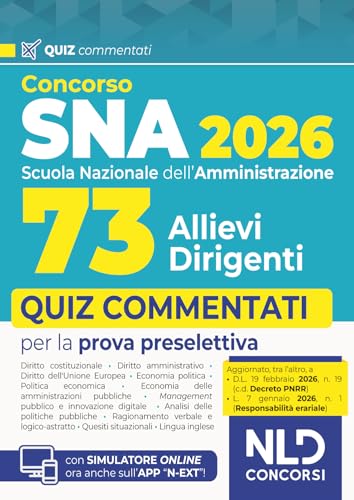 Concorso SNA 2026 per 73 allievi dirigenti. Quiz commentati per la prova preselettiva. Nuova ediz.