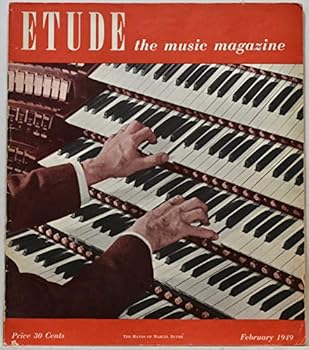 The Etude Music Magazine - February 1949